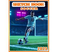 Sketch Book for Soccer Fans: Awesome and adorable sports Sketchbook for soccer fans, 108 Pages of 8.5" x 11" Blank Paper. Use it for Drawing, sketching, Graffiti, Cartoons and Crayon Coloring.