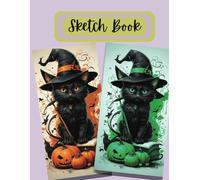Sketch Book: Halloween Pumpkin Cat note book for Drawing, Sketching & Doodling | 110 Pages - 8.5 x 11 Inches For Kids, Teens & Adults