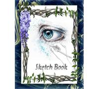 Sketch Book: Notebook/Journal for Artists & Illustrators for Sketching, Drawing, Writing, Painting or Doodling, Large Size: 8.5x11, 100 Pages