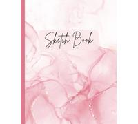 Sketch Book: Pink Marble Drawing Notepad. Aesthetic, trendy, chic, and cute! Perfect back to school gift for Artists, Students, Teachers, Girls, ... or Stationary. 100 pages. 8.5 x 11 inches.