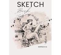 Sketch Book: Premium 8x10 Sketchbook - 200 Sheets (400 Pages) for Unlimited Creativity!