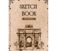 Sketch Book: Sketchbook For Artist Drawing Blank Paper Pad 8.5" x 11": Large Blank Pages for Drawing, Painting & Doodling