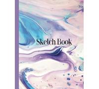 Sketch Book: Unleash Your Inner Artist, One Page at a Time