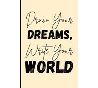 Sketch & Chill: Draw Your Dreams, Write Your World: A Fun Lined Notebook for Teens to Doodle, Sketch & Journal