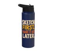 Sketch First Figure It Out Later Creative Humor Stainless Steel Insulated Water Bottle