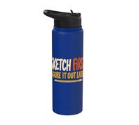 Sketch First Figure It Out Later Creative Humor Stainless Steel Insulated Water Bottle
