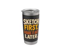 Sketch First Figure It Out Later Creative Humor Vaso térmico de acero inoxidable de doble pared
