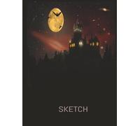 Sketch: Halloween Sketchbook - 200 Blank Pages for Spooky Creativity | Spooky Halloween Sketch/ Notebook | 8.25x11| 200 Blank Pages for Drawing | Art, Doodles & Halloween Inspiration