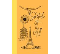 Sketch It All: Sketchbook journal diary for them for him for her