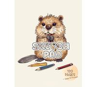Sketch Pad: 120 blank pages to explore your imagination +2 pages with ideas and prompts. For kids 6-10. Large size 8.5 x 11 Inches, cute beaver cover.