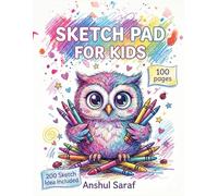 Sketch Pad for Kids: Blank Sketch Book for Children Ages 6-11:100 Premium White Pages, Large 8.5” x 11”: 200 Fun Drawing Ideas Included-Perfect Art ... & Young Artists to Learn, Create and Explore