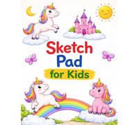 Sketch Pad for Kids: Cute Unicorn Cover 8,5 x 11 Inches and 100 Pages Blank Drawing Book for Children Ages 4-8