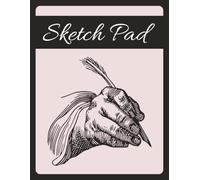 SKETCH PAD: Ideal for Sketching, Drawing, School, Art Projects Or Simply Just For Taking Notes on the Go | 100 Blank Pages To Express Your Creativity