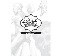 SKETCH WORKSHOP ANATOMY