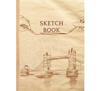 Sketch Your Vision: A 120-Page, 8.25x11 Sketchbook for Creative Minds: Let Every Blank Page Inspire Your Next Masterpiece