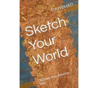 Sketch Your World: Discover Your Creative Side