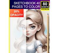Sketchbook: 40 Pages to Color: Traceable 20% Opacity Portraits for Color Pencil Blending & Shading - 80 Premium Sheets