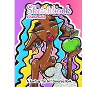 Sketchbook: A Fantasy Pop Art Colouring Book for Adult/Teens.
