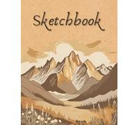 Sketchbook: A4. For Sketching, Drawing. For Artist and Beginners. Artist Sketch Pad. Mountains