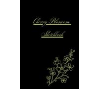 Sketchbook black paper- Chery blossoom: Enchanting Blooms on Midnight Pages for vibrant gel pens, white pens, delicate watercolors.Blank Unlined Paper ... Drawing , Whiting , Journaling & Doodling