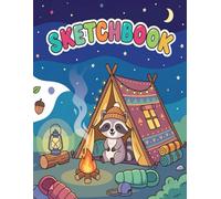 Sketchbook: Camping Raccoon Sketchbook Adventure Nature Animal Drawing Journal for Girls and Artist Kids To Drawing and Sketching or Doodling, 110 Pages of "8.5x11"
