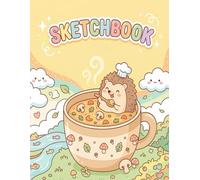 Sketchbook: Cozy Hedgehog Sketchbook Cute Autumn Mushroom Soup Art Book for Girls and Artist Kids To Drawing and Sketching or Doodling, 110 Pages of "8.5x11"