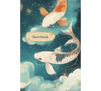 Sketchbook: Cute Cloud Koi Large Sketch book and Notebook for Girls and Artist Kids Teen Adult To Drawing and Sketching or Doodling, 6 x 9 inches, 100 Pages