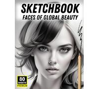 Sketchbook: Faces of Global Beauty - Stylized Portraits of Women from Around the World (20% Opacity for Tracing & Shading)