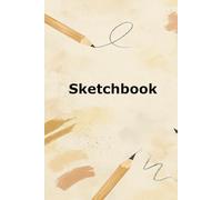 Sketchbook for Everyday Creativity: Perfect for notes, sketches, doodles, and artistic journaling.