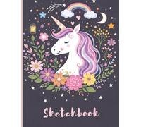 Sketchbook for girls: Sketchbook/Notebook:100+ Pages of 8.5"x11" With Blank Paper for Girls To Drawing, Doodling, Journal ,Sketching ... Edition) (Cute Unicorn Sketchbook for Girls)