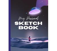 SKETCHBOOK: From Concept to Canvas: A Guide for the Creative Artist (DRAWING KIDS )