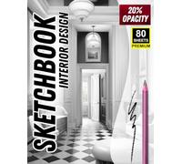 Sketchbook - Interior Design | 20% Opacity Tracing Practice: Refine Your Artistic Eye with Light Interior Tracing References | 80 Premium Sheets