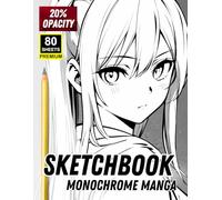 Sketchbook: Monochrome Manga - Trace & Master Clean Linework with 20% Opacity Art