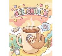 Sketchbook: Sloth Sketchbook Funny Coffee and Sleepy Animal Drawing Pad for Teens,110 Pages of 8.5 x 11 Inches