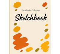 Sketchbook | UstarBooks Collection: Large 8.5x11 Blank Drawing Book for Artists, Students & Creative Minds: Aesthetic Sketch Pad with Light Frame ... Drawing, Doodling, and Creative Expression