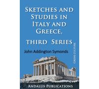 Sketches and Studies in Italy and Greece, Third Series