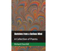Sketches from a Curious Mind: A Collection of Poems