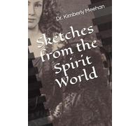Sketches from the Spirit World