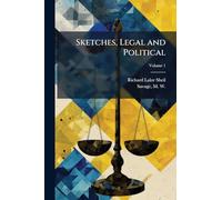 Sketches, Legal and Political
