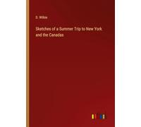 Sketches of a Summer Trip to New York and the Canadas