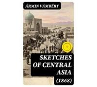 Sketches Of Central Asia (1868) (ebook)