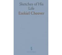 Sketches of His Life: Accompanied by Eight Discourses; Together With Poetic Effusions, on Various Occasions and Topics