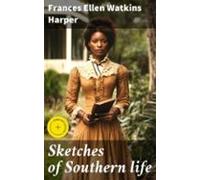 Sketches Of Southern Life (ebook)