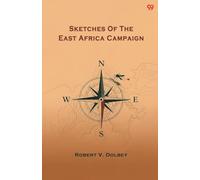 Sketches Of The East Africa Campaign (Edition1)