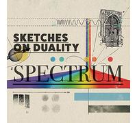 Sketches On Duality - Spectrum [VINYL] [Vinilo]