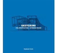 Sketching for Architecture + Interior Design