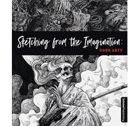 Sketching From The Imagination Dark Arts