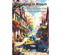 Sketching in Bloom: A Spring Travel Art Journal Filled with Fresh Seasonal Prompts