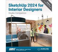 SketchUp 2024 for Interior Designers: Studio Companion
