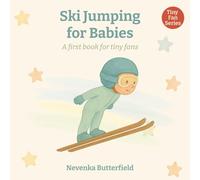 Ski Jumping for Babies: A first book for tiny fans (0-12 months)